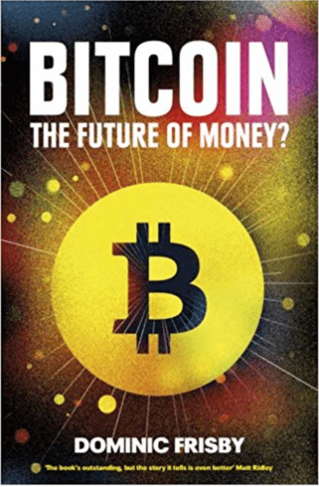 «Биткойн, будущее денег» Доминика Фрисби 